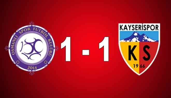 OSMANLISPOR 1 - 1 KAYSERİSPOR