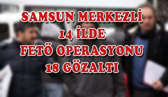 SAMSUN MERKEZLİ 14 İLDE