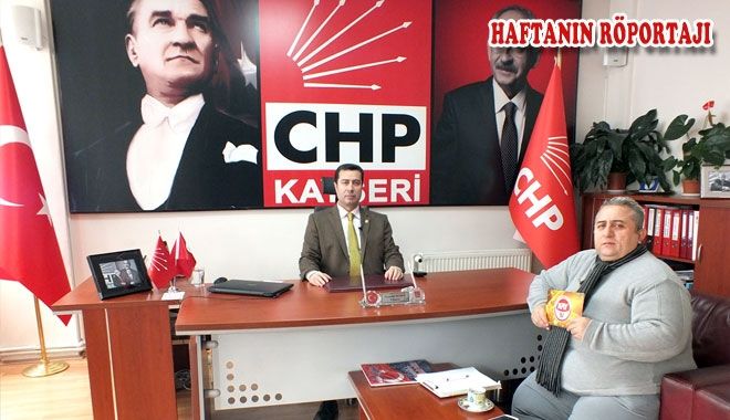 CHP  İL BAŞKANI FEYZULLAH KESKİN İLE