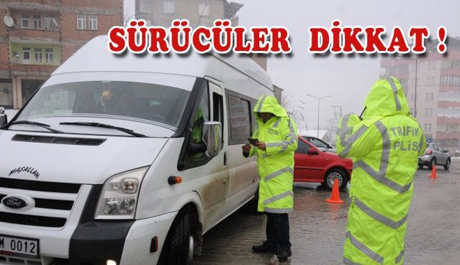 SÜRÜCÜLER DİKKAT!