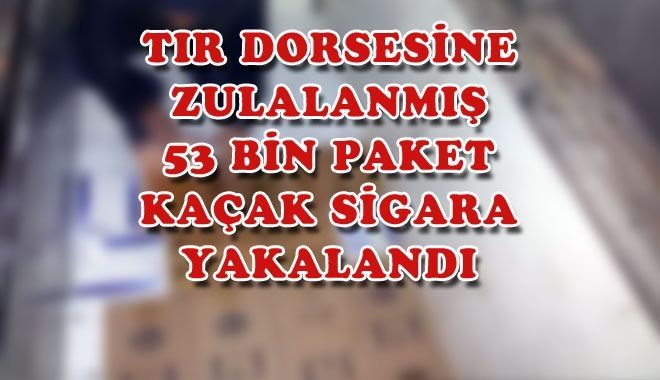 TIR DORSESİNE ZULALANMIŞ