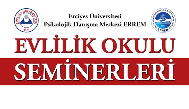 ERÜ´DE ?EVLİLİK OKULU´ SEMİNERİ