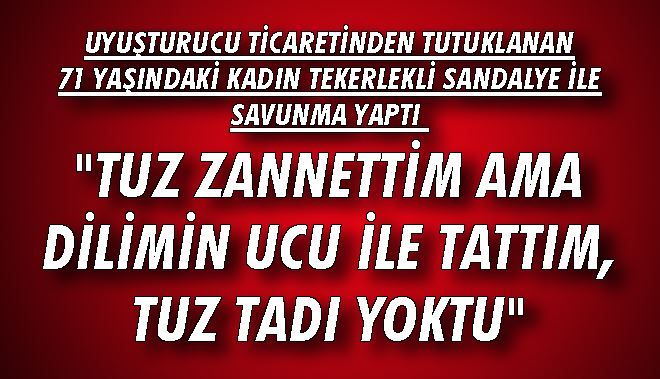 UYUŞTURUCU TİCARETİNDEN TUTUKLANAN