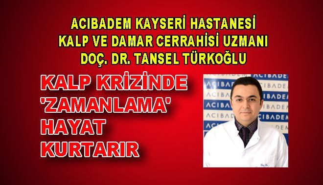KALP KRİZİNDE ´ZAMANLAMA´