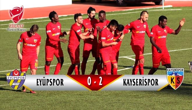 KAYSERİSPOR SON 16´DA