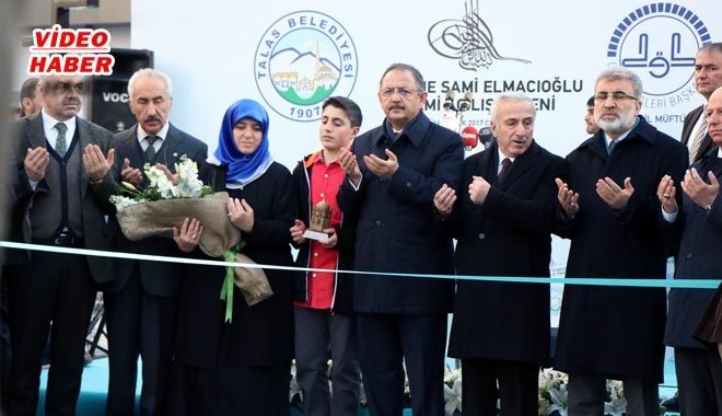 TALAS MEDİNE SAMİ ELMACIOĞLU CAMİİ TÖRENLE İBADETE AÇILDI?