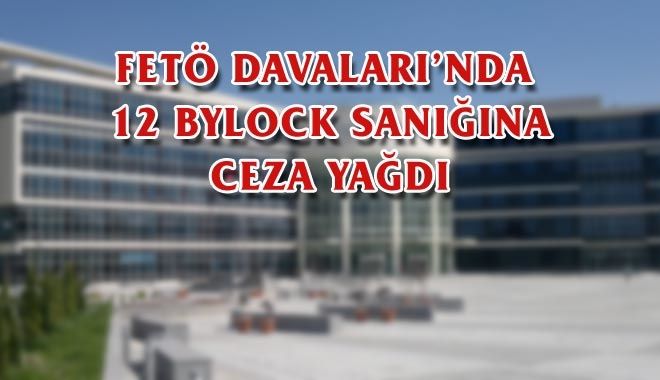 FETÖ DAVALARI´NDA
