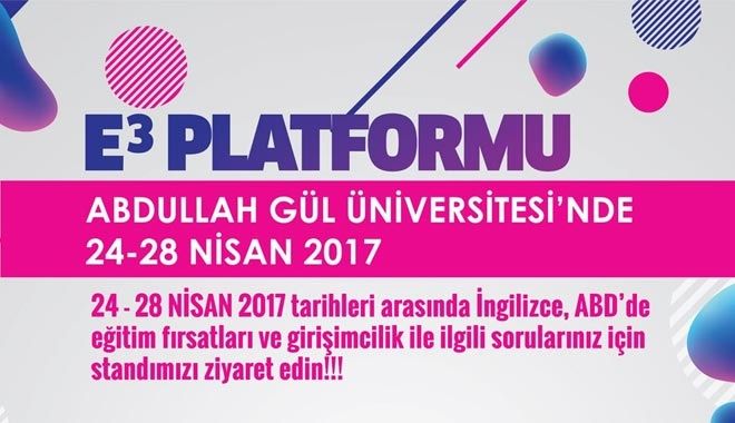 ABD BÜYÜKELÇİLİĞİ E3 PLATFORMU AGÜ´DE