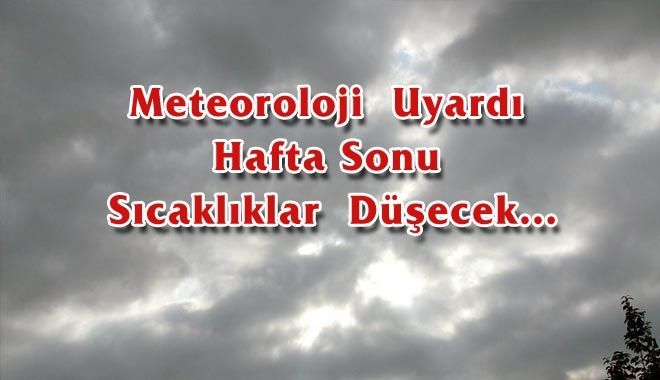 Meteoroloji Uyardı 