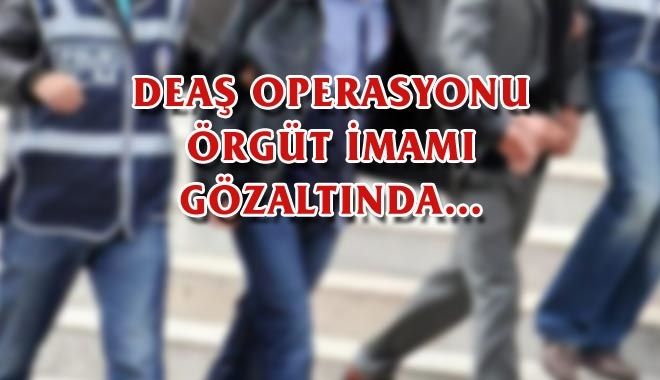 DEAŞ OPERASYONU
