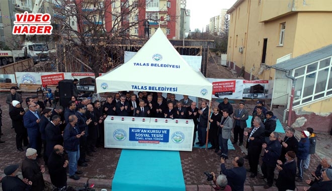 TALAS´TA YENİ BİR KURAN KURSU TEMELİ ATILDI