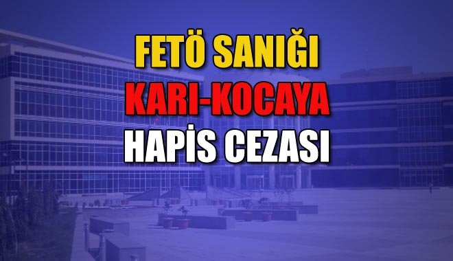 FETÖ SANIĞI KARI-KOCAYA