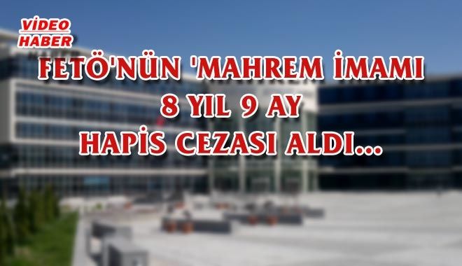 FETÖ´NÜN ´MAHREM İMAMI