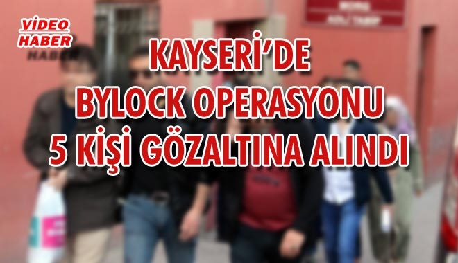 KAYSERİ´DE BYLOCK OPERASYONU