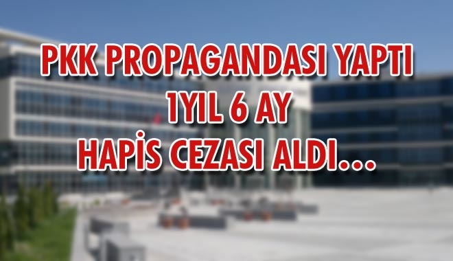 PKK PROPAGANDASI YAPTI