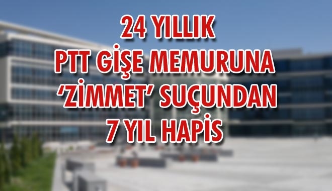 24 YILLIK PTT GİŞE MEMURUNA
