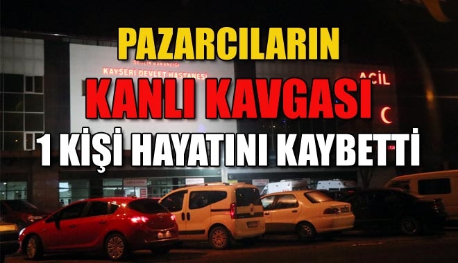 PAZARCILARIN KANLI KAVGASI