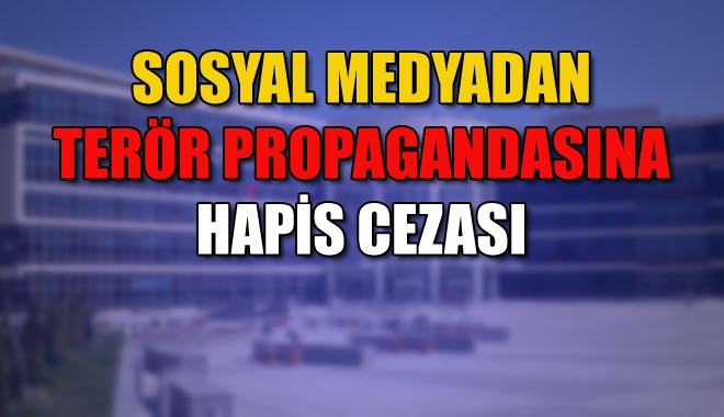SOSYAL MEDYADAN TERÖR PROPAGANDASINA