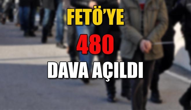 FETÖ´YE 480 DAVA AÇILDI