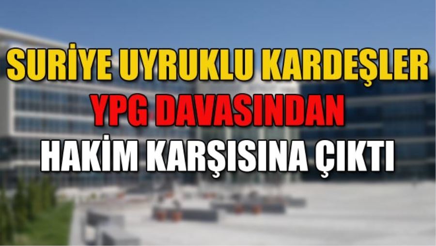 SURİYE UYRUKLU KARDEŞLER