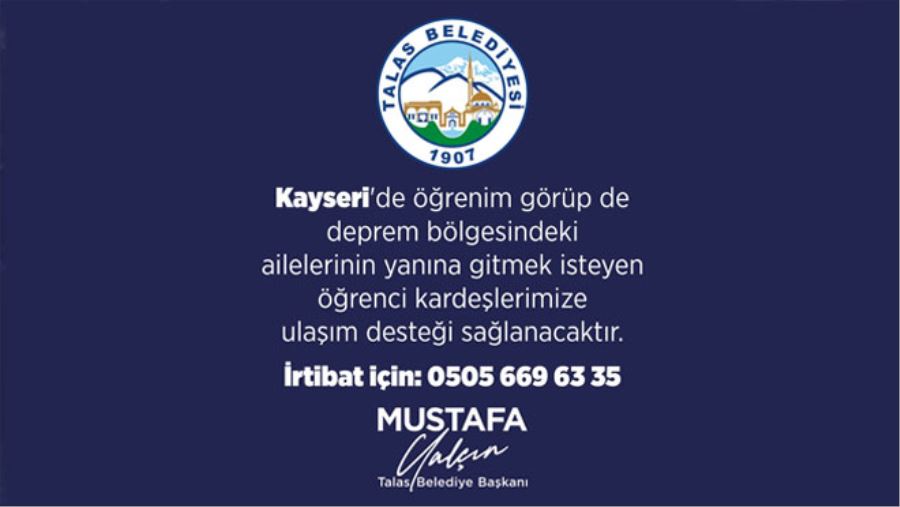 TALAS BELEDİYESİ DEPREM BÖLGESİNE GİTMEK İSTEYEN ÖĞRENCİLERE