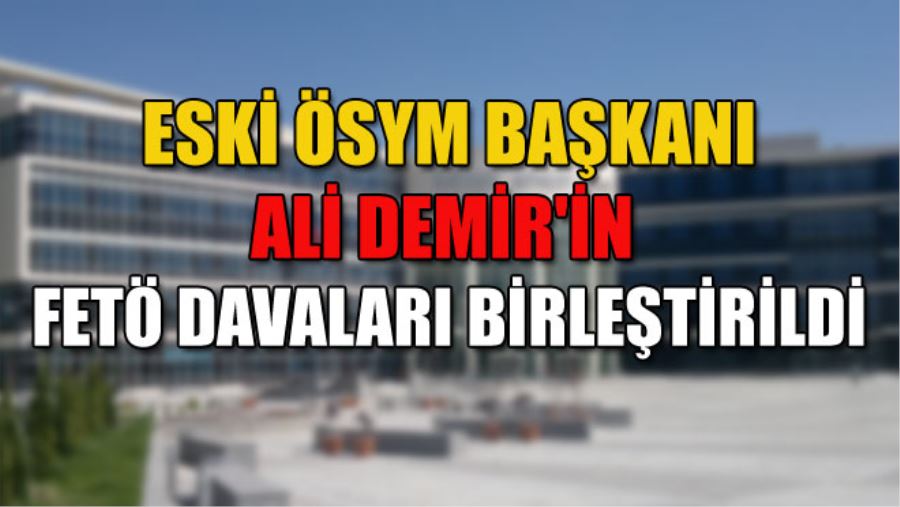 ESKİ ÖSYM BAŞKANI ALİ DEMİR