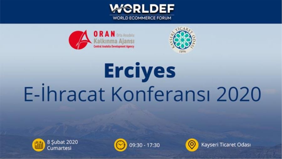 E-İHRACATIN NABZI KAYSERİ’DE ATACAK