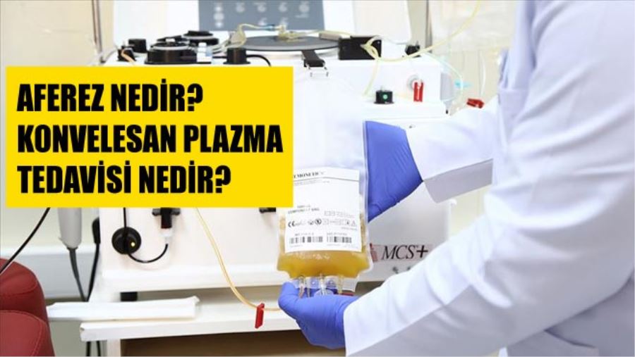 KONVELESAN PLAZMA TEDAVİSİ NEDİR?