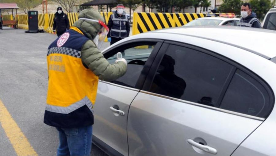 KAYSERİ’YE GİRİŞ – ÇIKIŞ 20 MAYIS’A KADAR YASAK