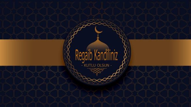 REGAİB KANDİLİ KUTLAMA MESAJLARI