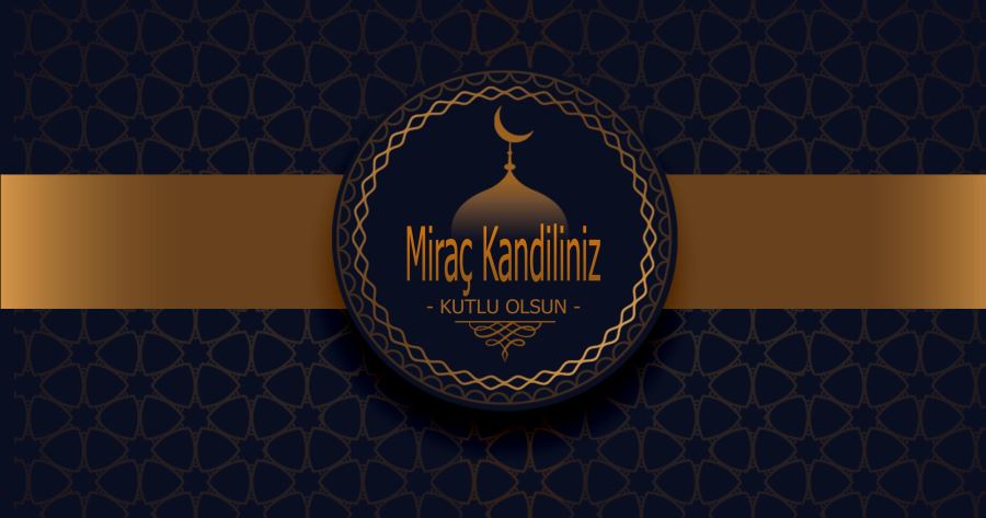 MİRAÇ KANDİLİ MESAJLARI