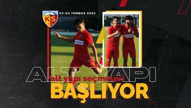 KAYSERİSPOR’DA ALTYAPI SEÇMELERİ BAŞLIYOR