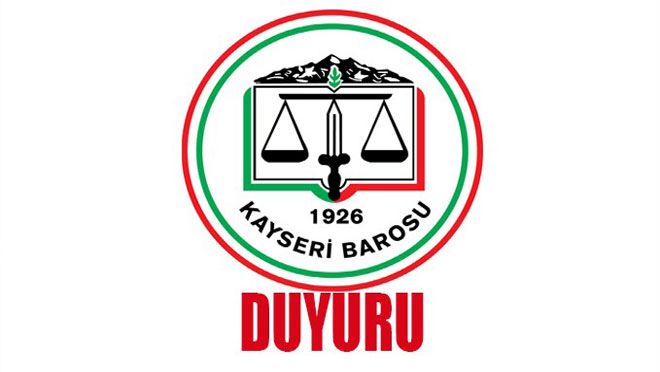 KAYSERİ BAROSU SEÇİME GİDİYOR