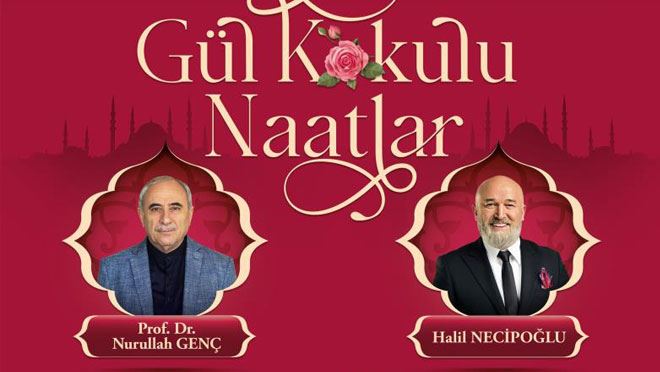 Talas’ta ‘gül kokulu naatlar’ heyecanı