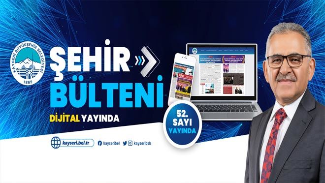 Büyükşehir bülteni ‘dijital’ yayında