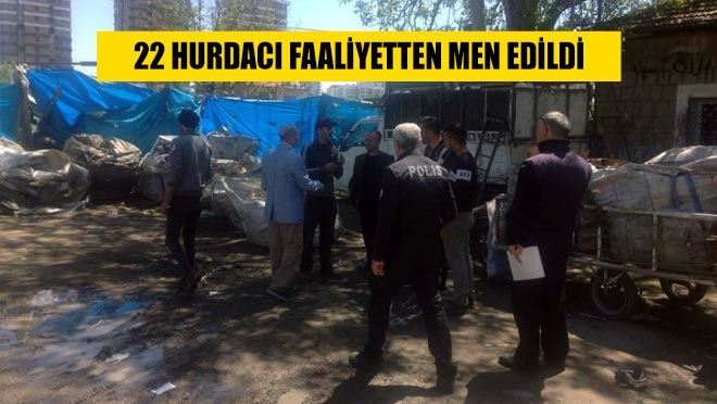 Hurdacılarda denetimler sürüyor