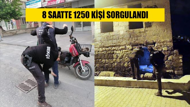 8 saatte bin 250 kişi sorgulandı