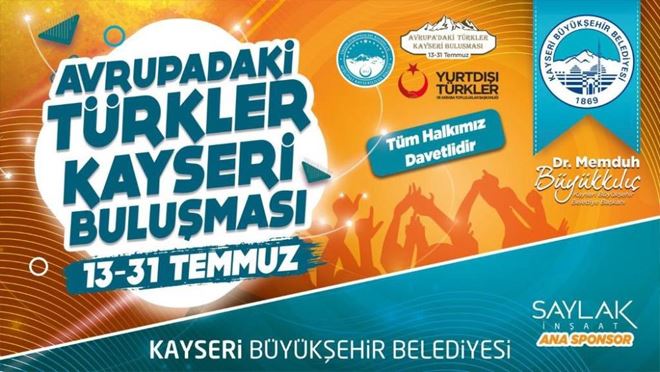 Gurbetçiler Kayseri’de buluşuyor