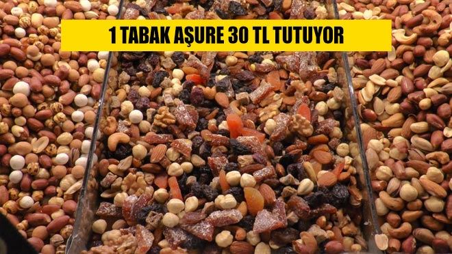 1 tabak aşure 30 TL tutuyor