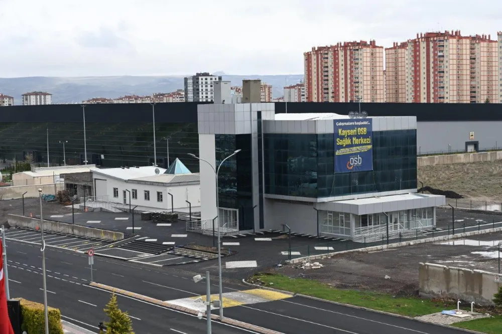 Kayseri OSB Sağlık Merkezi hizmete hazır!