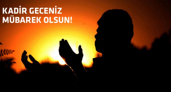 KADİR GECESİ BİN AYDAN HAYIRLIDIR