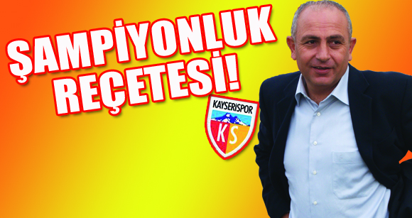 ŞAMPİYONLUK REÇETESİ!