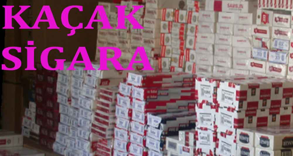 KAÇAK SİGARA OPERASYONU 