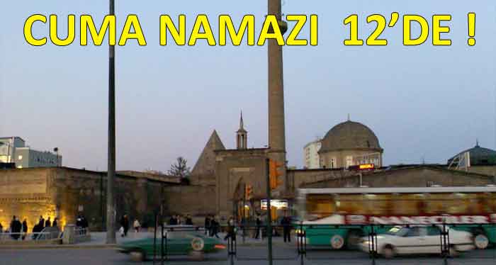 MEMURLAR  İÇİN CUMA NAMAZI  12’DE !