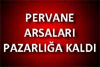 PERVANE ARSALARI PAZARLIĞA KALDI